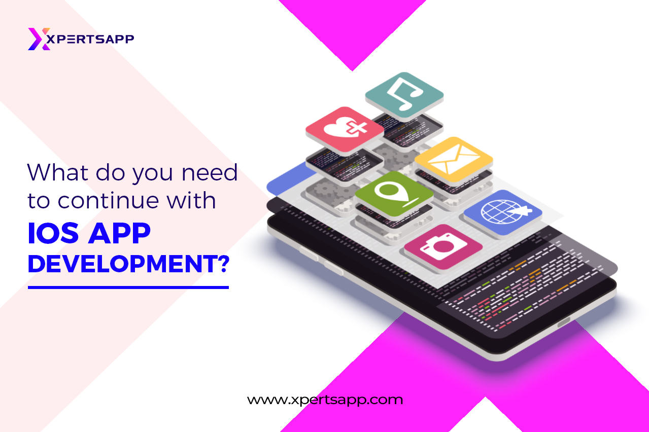 What do you need to continue with iOS app development?
